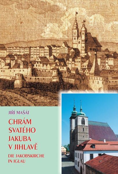 Kniha „CHRÁM SV. JAKUBA V JIHLAVĚ“ 